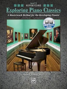 Nancy Bachus - Exploring Piano Classics Repertoire, Bk 5: A Masterwork Method for the Developing Pianist (Book & CD) - 9780739084854 - V9780739084854