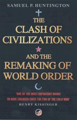 Samuel P. Huntington - The Clash of Civilizations: And the Remaking of World Order - 9780743231497 - 9780743231497