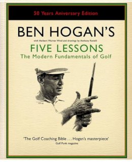 Ben Hogan - Ben Hogan's Five Lessons: The Modern Fundamentals of Golf - 9780743295284 - V9780743295284