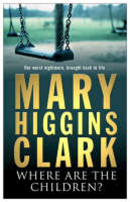 Mary Higgins Clark - Where are the Children? - 9780743484381 - V9780743484381 Mary Higgins Clark - Where are the Children? - 9780743484381 - V9780743484381