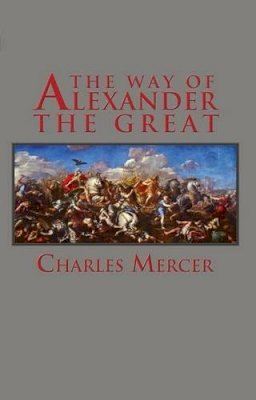 Charles Merce - The Way of Alexander the Great - 9780743493390 - KTK0092928