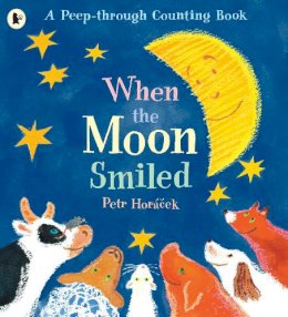 Petr Horacek - When the Moon Smiled - 9780744570472 - V9780744570472