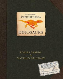 Matthew Reinhart - Dinosaurs (Encyclopedia Prehistorica) - 9780744586909 - V9780744586909 Matthew Reinhart - Dinosaurs (Encyclopedia Prehistorica) - 9780744586909 - V9780744586909