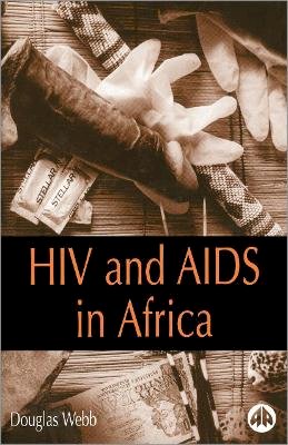 Douglas Webb - HIV and AIDS in Africa - 9780745311241 - V9780745311241