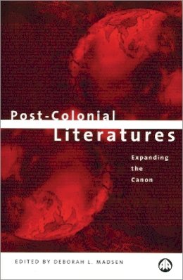 Deborah L. Madsen (Ed.) - Post-colonial Literatures - 9780745315102 - V9780745315102 Deborah L. Madsen (Ed.) - Post-colonial Literatures - 9780745315102 - V9780745315102