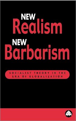 Boris Kagarlitsky - New Realism, New Barbarism - 9780745315515 - V9780745315515