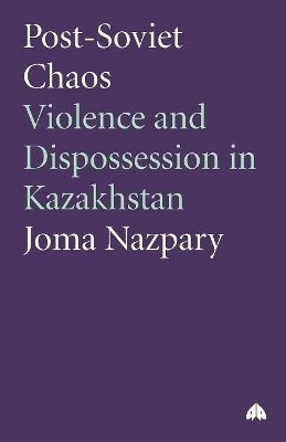 Joma Nazpary - Post-Soviet Chaos - 9780745315973 - V9780745315973
