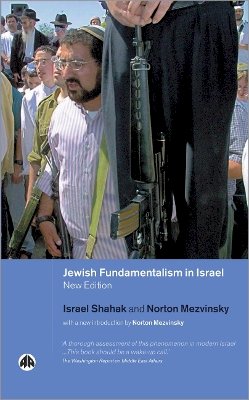 Israel Shahak - Jewish Fundamentalism in Israel - 9780745320915 - V9780745320915