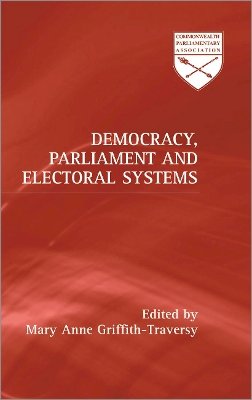 Mary Anne Griffith-Traversy (Ed.) - Democracy, Parliament and Electoral Systems - 9780745321547 - V9780745321547