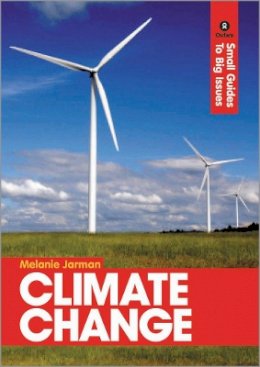 Melanie Jarman - Climate Change: Small Guides to Big Issues - 9780745325804 - V9780745325804