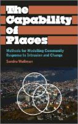 Sandra Wallman - The Capability of Places: Methods for Modelling Community Response to Intrusion and Change - 9780745331461 - V9780745331461