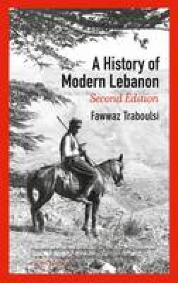 Fawwaz Traboulsi - A History of Modern Lebanon - 9780745332741 - V9780745332741