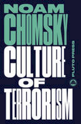 Noam Chomsky - Culture of Terrorism - 9780745335438 - V9780745335438