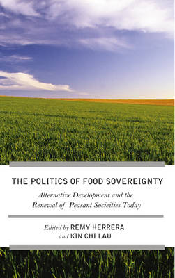 Remy Herrera (Ed.) - The Struggle for Food Sovereignty: Alternative Development and the Renewal of Peasant Societies Today - 9780745335940 - V9780745335940
