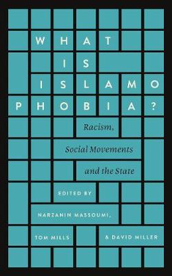 N(Ed)Et Al Massoumi - What Is Islamophobia?: Racism, Social Movements and the State - 9780745399577 - V9780745399577