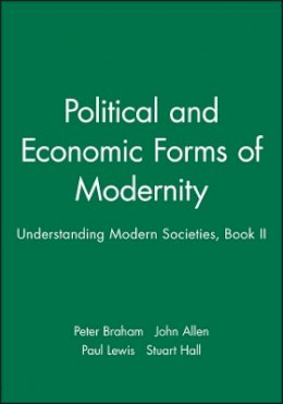 Jeffrey G. Allen - Political and Economic Forms of Modernity: Understanding Modern Societies, Book II - 9780745609621 - V9780745609621