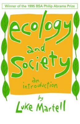 Luke Martell - Ecology and Society: An Introduction - 9780745610238 - V9780745610238