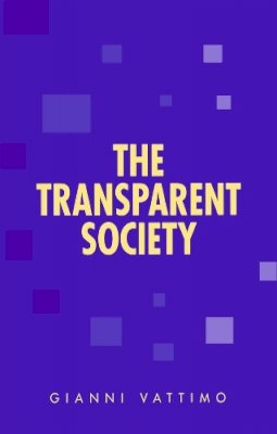 Gianni Vattimo - The Transparent Society - 9780745610474 - V9780745610474