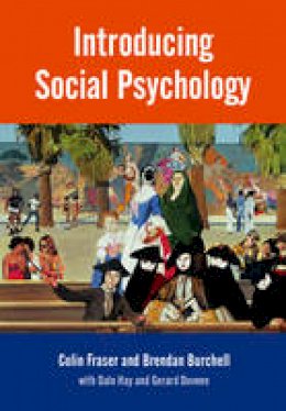 Fraser, Colin; Burchell, Brendan - Introducing Social Psychology - 9780745610948 - V9780745610948