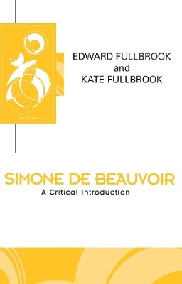 Edward Fullbrook - Simone de Beauvoir: A Critical Introduction - 9780745612034 - V9780745612034