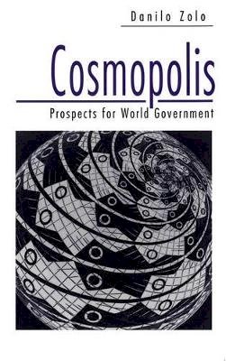 Danilo Zolo - Cosmopolis: Prospects for World Government - 9780745613000 - V9780745613000