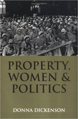 Donna L. Dickenson - Property, Women and Politics: Subjects or Objects? - 9780745613215 - V9780745613215