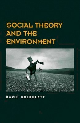 David Goldblatt - Social Theory and the Environment - 9780745613284 - V9780745613284