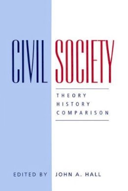 Hall - Civil Society: Theory, History, Comparison - 9780745614564 - V9780745614564