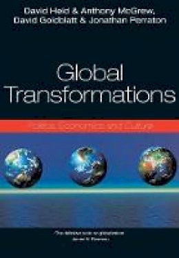 David Held - Global Transformations: Politics, Economics and Culture - 9780745614991 - V9780745614991