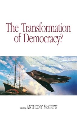 Mcgrew - The Transformation of Democracy?: Globalization and Territorial Democracy - 9780745618173 - KMK0008673