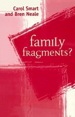 Carol Smart - Family Fragments? - 9780745618944 - V9780745618944