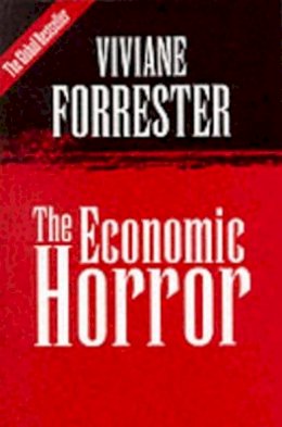 Viviane Forrester - The Economic Horror - 9780745619941 - V9780745619941
