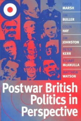 David Marsh - Postwar British Politics in Perspective - 9780745620299 - V9780745620299