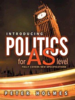 Peter Holmes - Introducing Politics for AS Level - 9780745622354 - V9780745622354