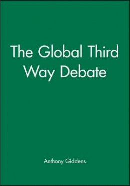 Giddens - The Global Third Way Debate - 9780745627427 - V9780745627427