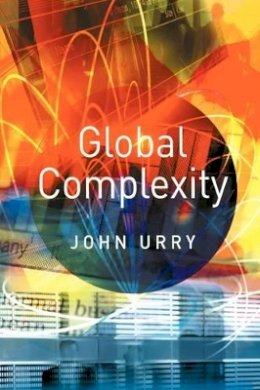 John Urry - Global Complexity - 9780745628172 - V9780745628172