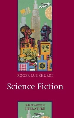 Roger Luckhurst - Science Fiction - 9780745628929 - V9780745628929