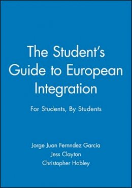 Garcia - The Student´s Guide to European Integration: For Students, By Students - 9780745629803 - V9780745629803