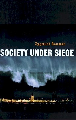 Zygmunt Bauman - Society Under Siege - 9780745629841 - V9780745629841