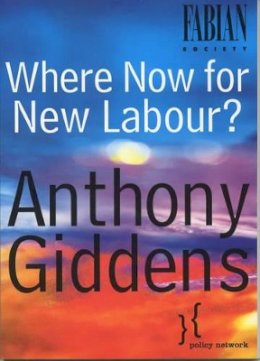 Anthony Giddens - Where Now for New Labour? - 9780745629919 - V9780745629919