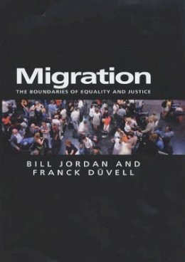 Bill Jordan - Migration: The Boundaries of Equality and Justice - 9780745630076 - V9780745630076