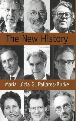 Maria Pallares-Burke - The New History: Confessions and Conversations - 9780745630205 - V9780745630205