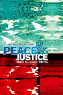 Rachel Kerr - Peace and Justice - 9780745634227 - V9780745634227