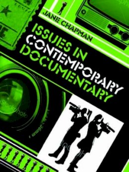 Jane L. Chapman - Issues in Contemporary Documentary - 9780745640105 - V9780745640105