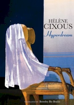 Hélène Cixous - Hyperdream - 9780745643007 - V9780745643007
