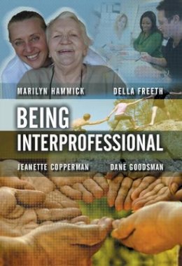 Marilyn Hammick - Being Interprofessional - 9780745643052 - V9780745643052