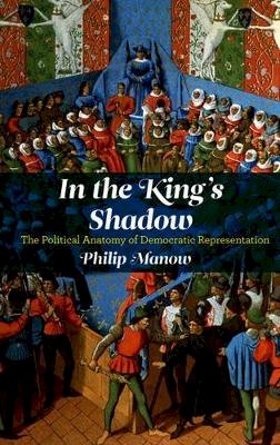 Philip Manow - In the King´s Shadow - 9780745647678 - V9780745647678