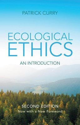 Patrick Curry - Ecological Ethics: An Introduction - 9780745651255 - V9780745651255