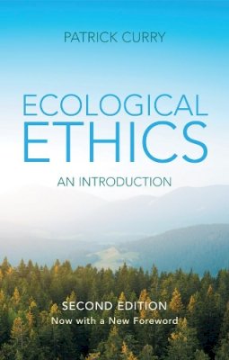 Patrick Curry - Ecological Ethics: An Introduction - 9780745651262 - V9780745651262