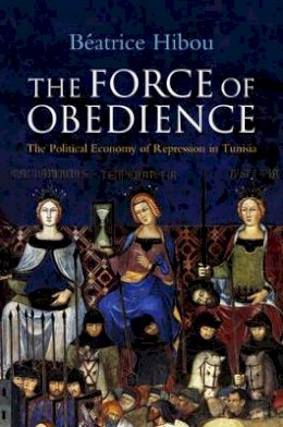 Beatrice Hibou - The Force of Obedience - 9780745651804 - V9780745651804